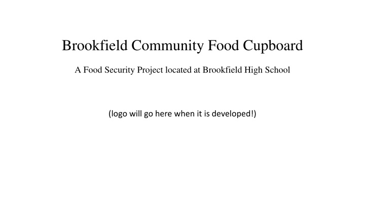 Brookfield Community Food Cupboard: Addressing Food Insecurity at Brookfield High School