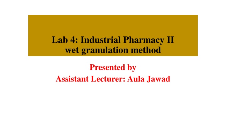 Wet Granulation Method in Industrial Pharmacy: Steps and Advantages