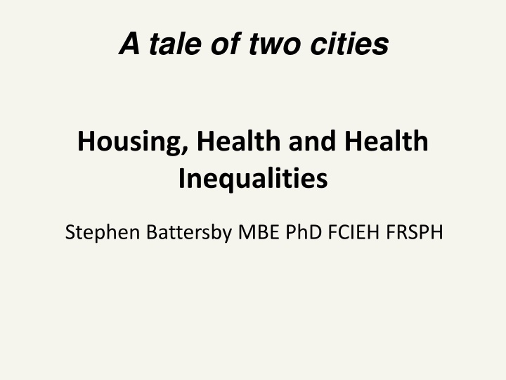 Housing, Health, and Inequalities in Urban Environments