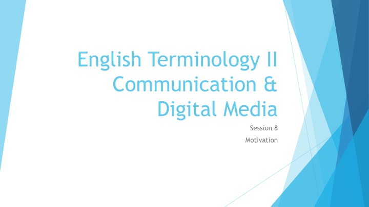 Motivation in Communication & Digital Media