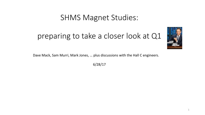 SHMS Magnet Studies: Investigation and Challenges