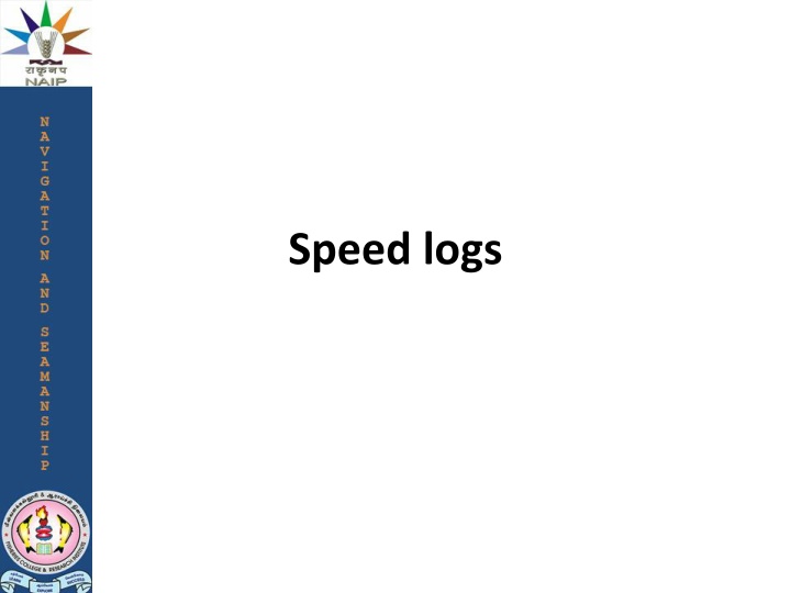 Speed Logs and Their Evolution in Maritime Navigation