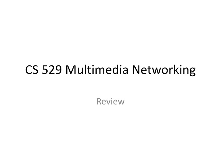 Multimedia Networking Fundamentals