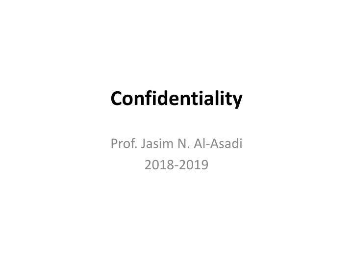 Medical Confidentiality and Ethics