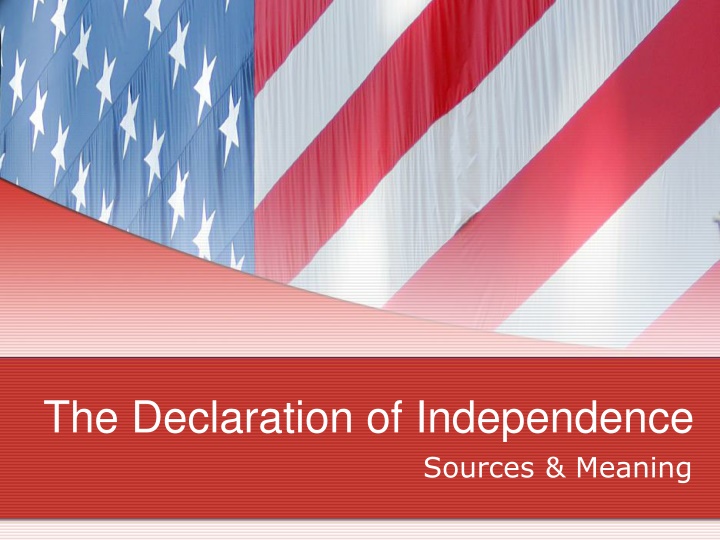 The Declaration of Independence and its Meaning