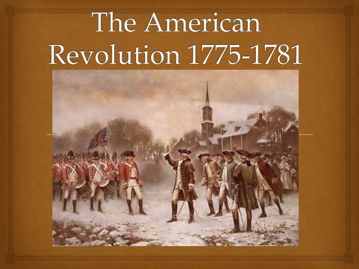The American Revolution: Causes and Events