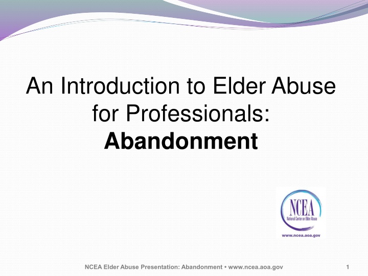 Elder Abandonment: A Professional Guide