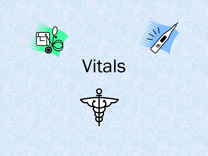 Vital Signs and Temperature Measurement