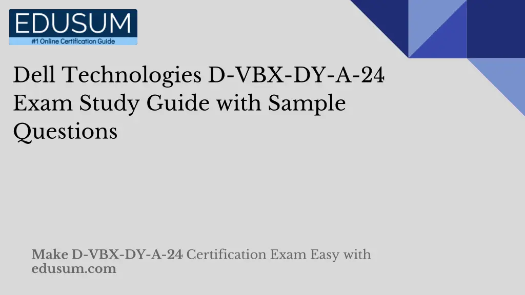 dell technologies d vbx dy a 24 exam study guide n.