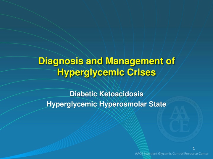 Managing Hyperglycemic Crises: DKA and HHS