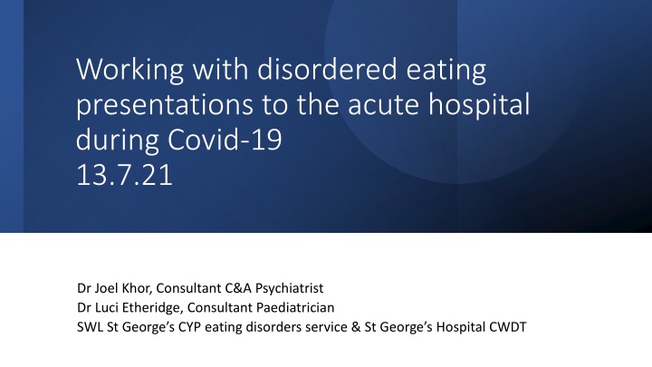Challenges and Trends in Managing Disordered Eating Presentations in Acute Hospitals During Covid-19