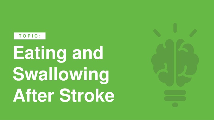 Managing Eating and Swallowing Challenges After Stroke