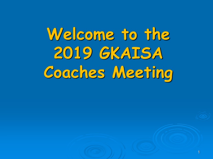 GKAISA Coaches Meeting 2019 Highlights