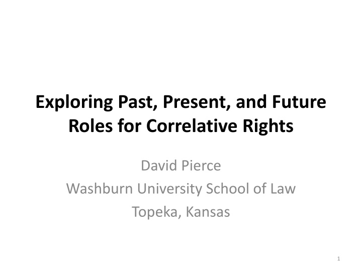 Exploring Correlative Rights in Oil and Gas: Past, Present, and Future