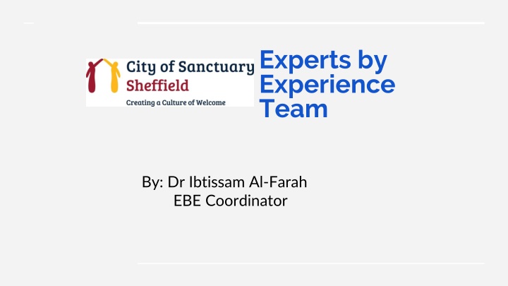 Empowering Experts by Experience: The Role and Impact of EBE Teams in CoSS