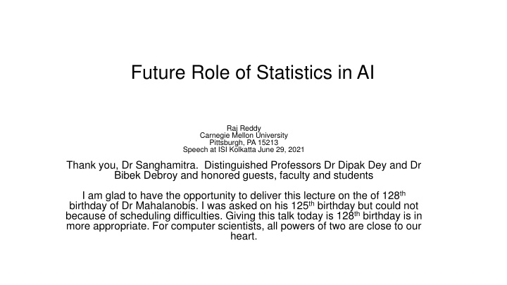 The Future Role of Statistics in AI: Insights from Raj Reddy's Speech at Carnegie Mellon University