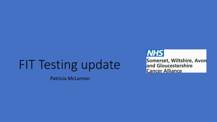 FIT Testing Update in South West Region - Evaluation and Results Analysis