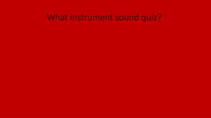 Guess the Instrument Sound Quiz - Test Your Musical Knowledge!