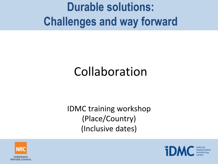 Collaboration for Durable Solutions in Humanitarian Settings
