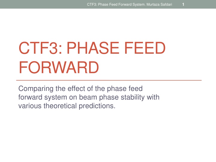 Phase Feed Forward System: Analyzing Beam Phase Stability and Theoretical Predictions