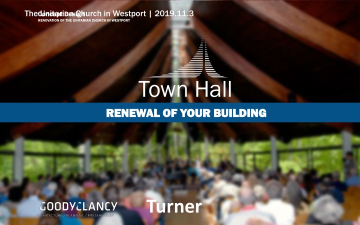 Renovation and Renewal Plan for Unitarian Church in Westport