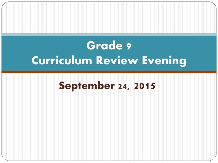 SDSS Grade 9 Curriculum Review Evening Information