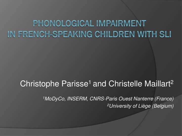 Phonological Impairment in French-speaking Children with SLI: Evidence and Origins