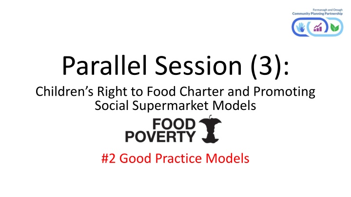 Addressing Food Poverty: Children's Right to Food Charter and Social Supermarket Models