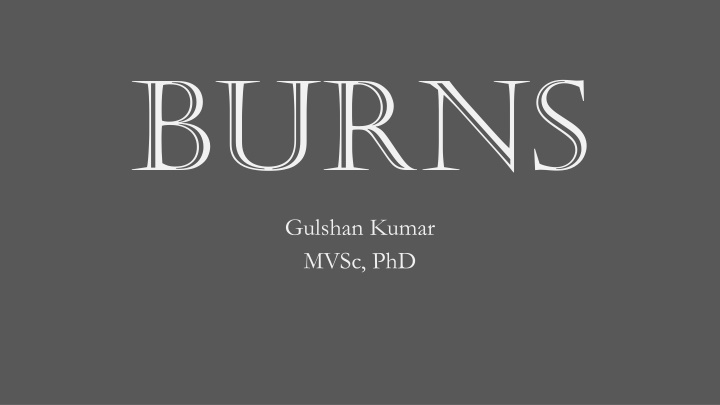 Burn Wounds: Pathophysiology and Classification