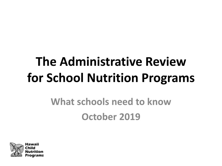 Administrative Review for School Nutrition Programs Overview