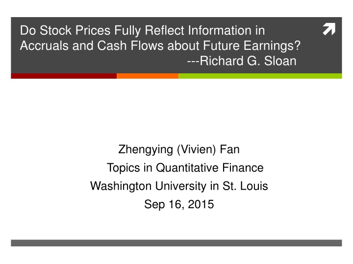 Stock Prices and Future Earnings: A Study on Accruals and Cash Flows