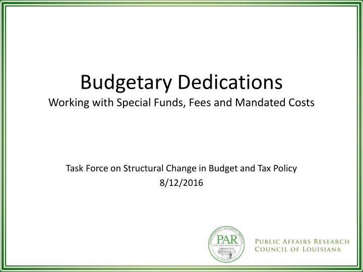Dedications in Budgetary Policy