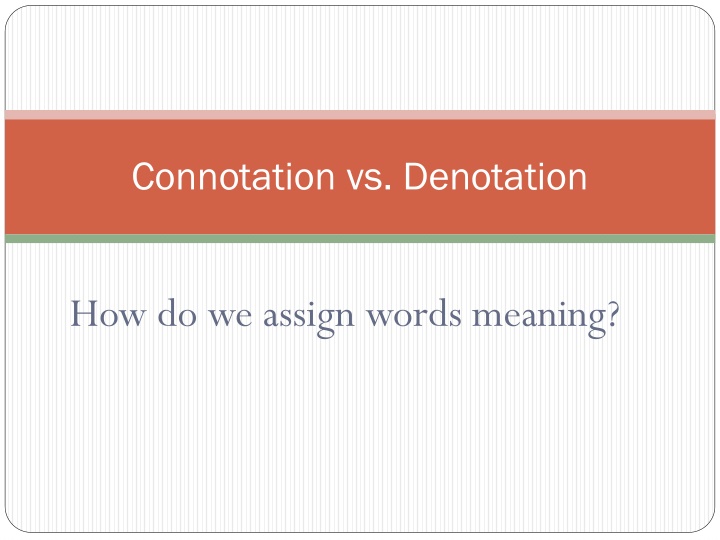 Connotation and Denotation in Language