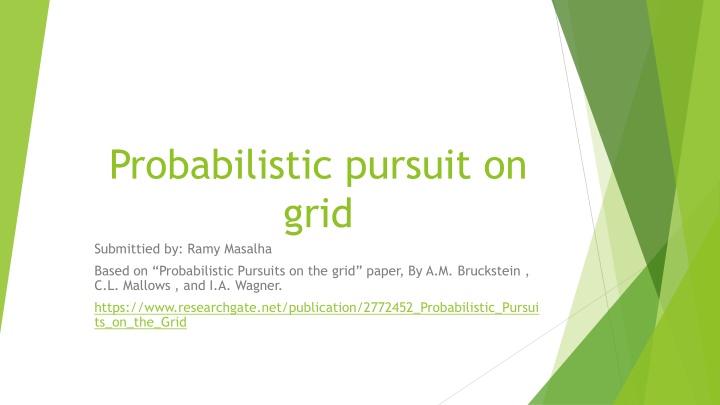 Probabilistic Pursuit on Grid: Convergence and Shortest Paths Analysis