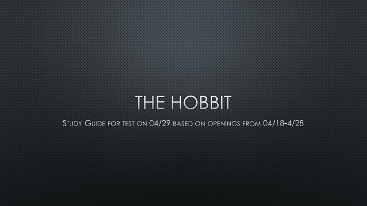 The Hobbit Study Guide: Character Traits, Figurative Language, and Sentence Structures