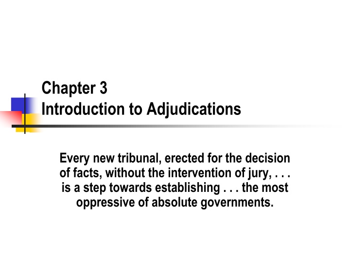 Adjudications: From Old Days to Setting National Policy