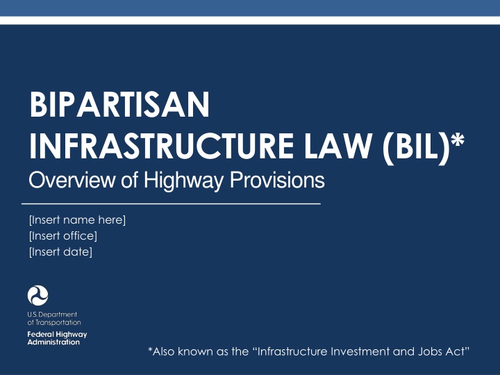 Bipartisan Infrastructure Law - Overview of Highway Provisions