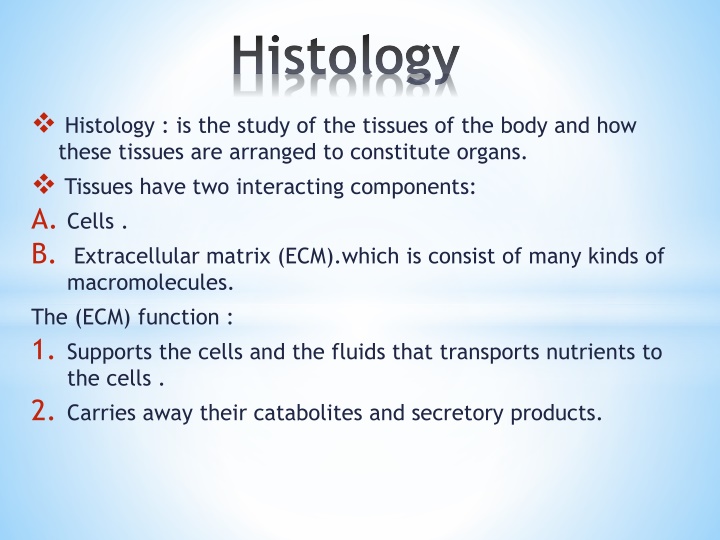 Overview of Histology: Study of Tissues and Organs
