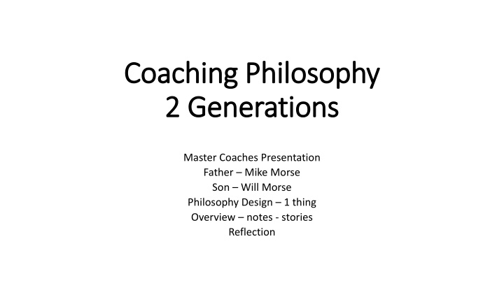 Master Coaches: Mike and Will Morse - Coaching Philosophy Across Generations