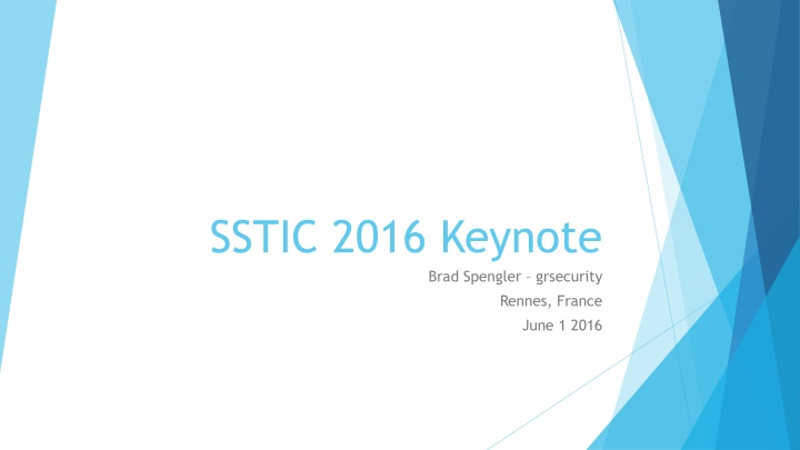 Updates and Improvements in Security Technologies at SSTIC 2016 Keynote