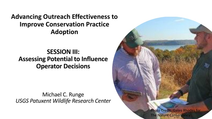 Enhancing Conservation Practice Adoption Through Decision Science and Behavioral Economics
