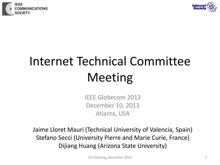 IEEE Internet Technical Committee Meeting 2013 Summary