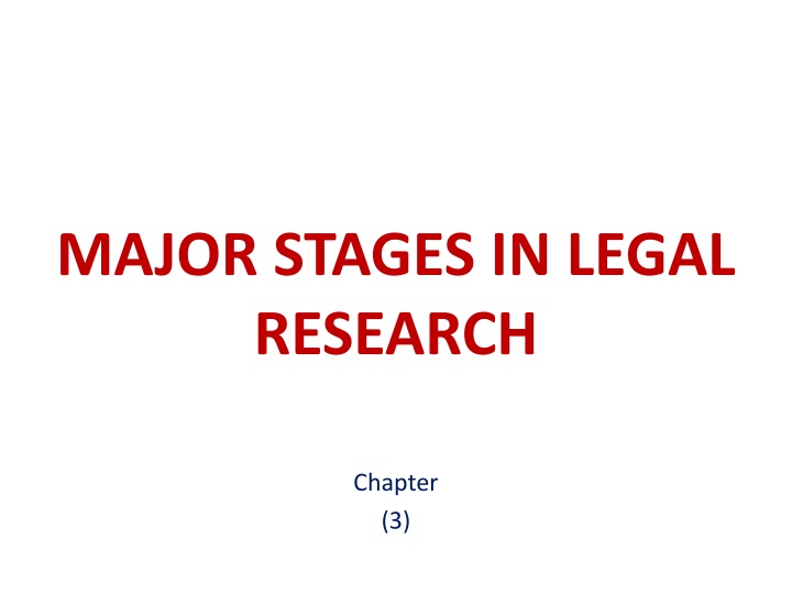 Three Major Stages in Legal Research Process