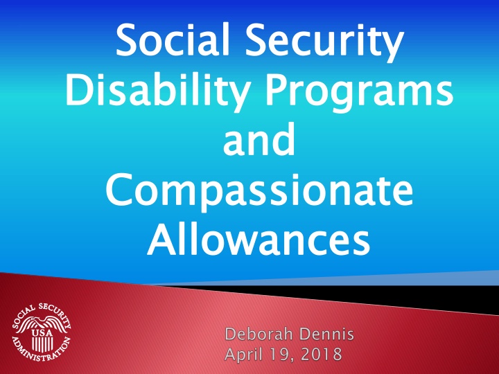 Social Security Disability Programs and Compassionate Allowances