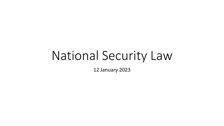 Insights on National Security Law and Goals