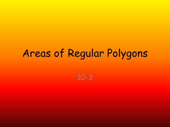 Areas of Regular Polygons