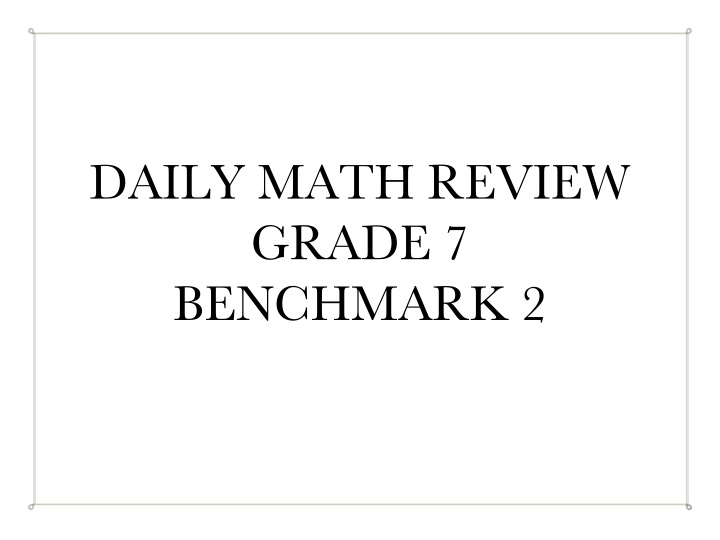 Grade 7 Math Review - Benchmark 2 Week 8-9