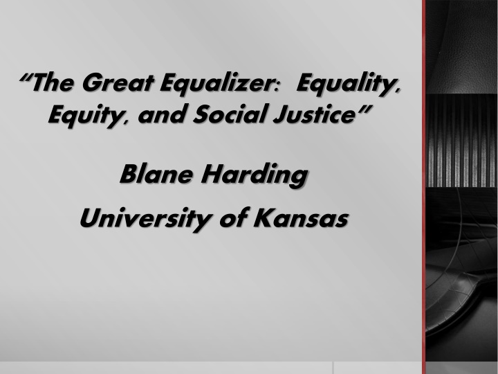 Equality, Equity, and Social Justice