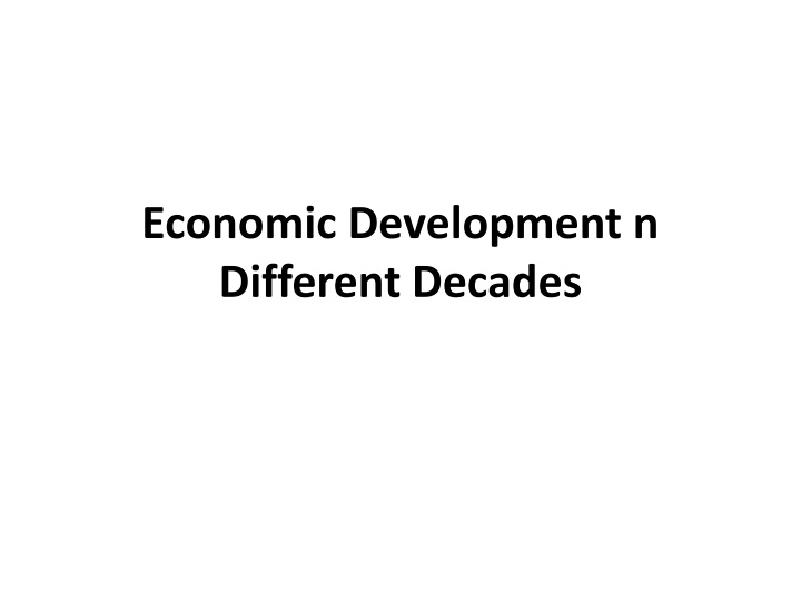 Economic Development in Pakistan Over Different Decades