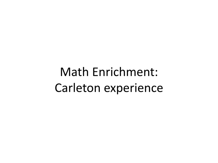 Math Enrichment Programs at Carleton: Inspiring Excellence in Mathematics